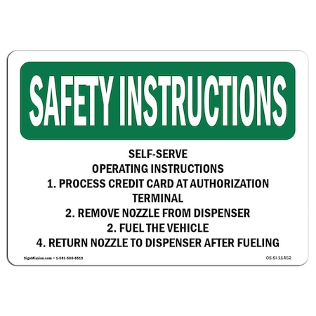Signmission OSHA Sign, Self-Serve Operating Instructions 1. Process, 14in X 10in Alum, 10" W, 14" L, Landscape OS-SI-A-1014-L-11452